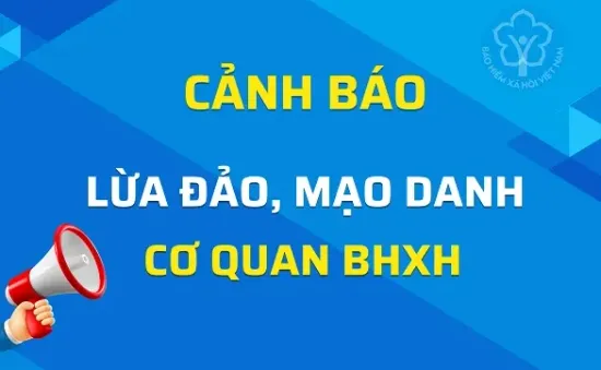 Mạo danh cán bộ bảo hiểm xã hội để lừa đảo chiếm đoạt tài sản