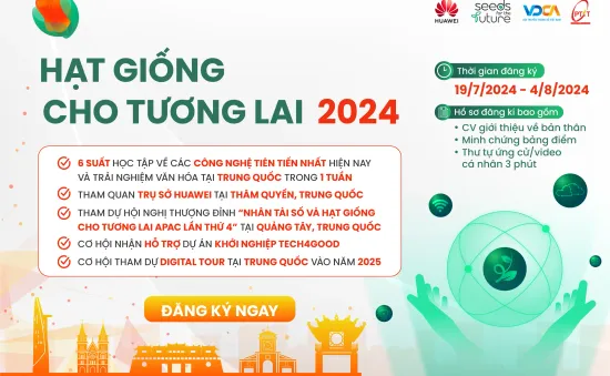 "Hạt giống cho Tương lai 2024" chính thức khởi động, nhiều cơ hội học tập hấp dẫn dành cho sinh viên