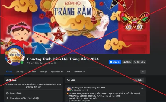 Cảnh báo mạo danh VTV tổ chức casting chương trình Tết Trung thu