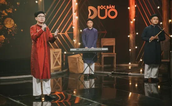 Độc bản Duo: Thưởng thức điệu chèo cổ mang hơi thở đương đại