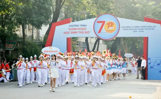 Hành khúc học sinh Thủ đô: Mãn nhãn, sôi động và tự hào