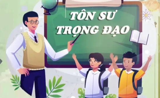 Tôn sư trọng đạo - Văn hóa truyền thống người Việt Nam gìn giữ