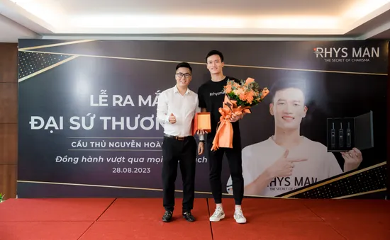 Founder Phạm Tiến tiết lộ lý do chọn cầu thủ Hoàng Đức làm Đại sứ thương hiệu Rhys Man