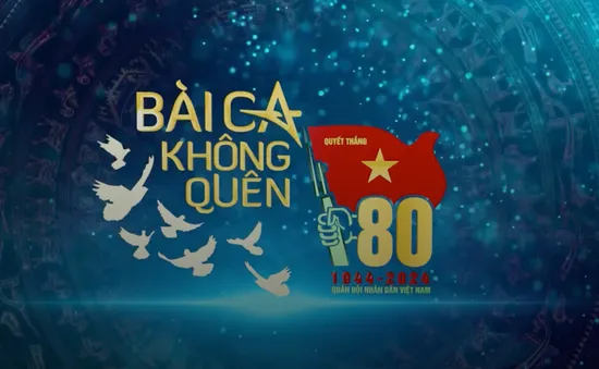 THTT Bài ca không quên - Vì nhân dân quên mình (20h10 VTV1, VTV9)