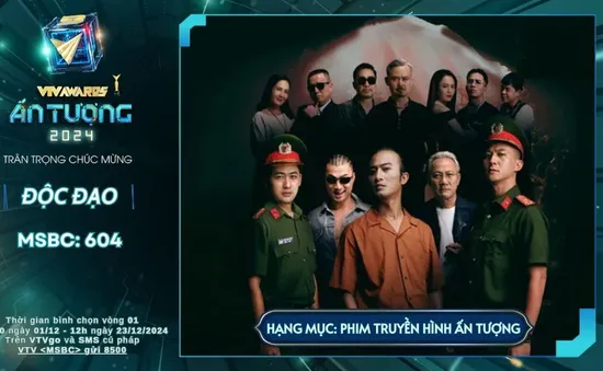 Phim truyền hình ấn tượng VTV Awards 2024: Cuộc đua nghẹt thở giữa Độc đạo và Trạm cứu hộ trái tim