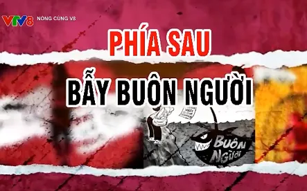 Phía sau "bẫy buôn người"