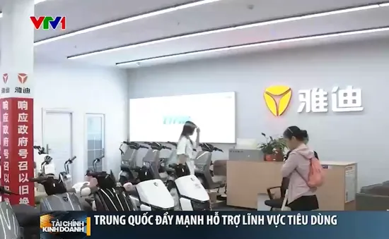 Trung Quốc đẩy mạnh hỗ trợ lĩnh vực tiêu dùng