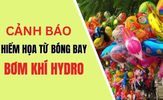 Cảnh báo cháy nổ từ việc sử dụng bóng bay bơm khí hydro