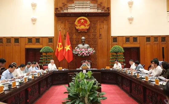 Thường trực Chính phủ cho ý kiến về nhiều nội dung quan trọng