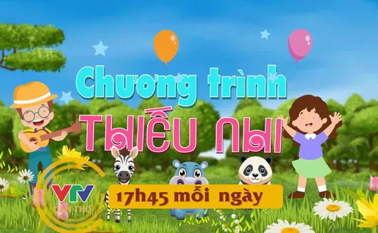 VTV Cần Thơ mở khung chương trình thiếu nhi mới