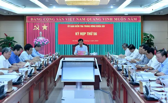 Thông cáo báo chí Kỳ họp thứ 56 của Ủy ban Kiểm tra Trung ương