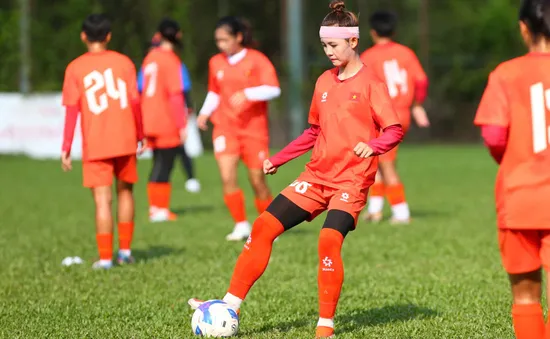 ĐT U19 nữ Việt Nam hoàn thiện các mảnh ghép cuối cùng cho giải U19 Đông Nam Á