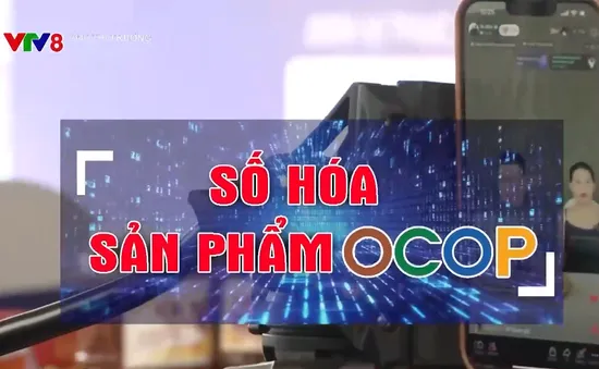 Số hóa để mở rộng đầu ra sản phẩm OCOP