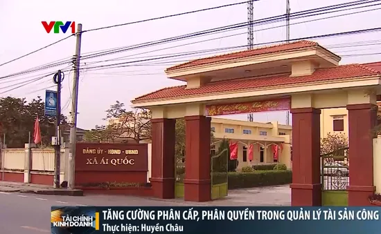 Tăng cường phân cấp, phân quyền trong quản lý tài sản công từ ngày 1/7