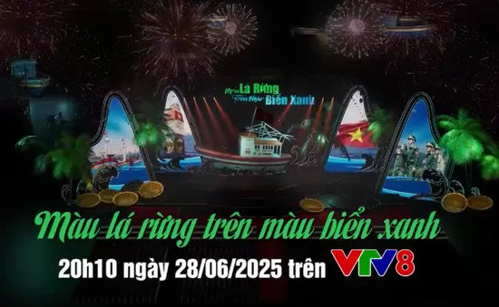 Sẵn sàng cho chương trình "Màu lá rừng trên màu biển xanh"