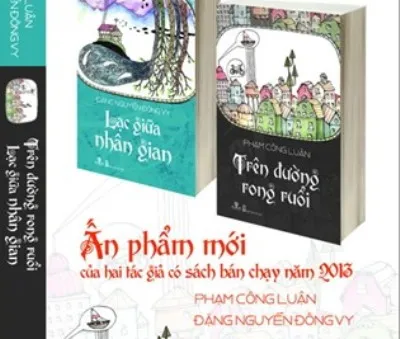 Độc đáo bộ sách mới: Trên đường rong ruổi & Lạc giữa nhân gian