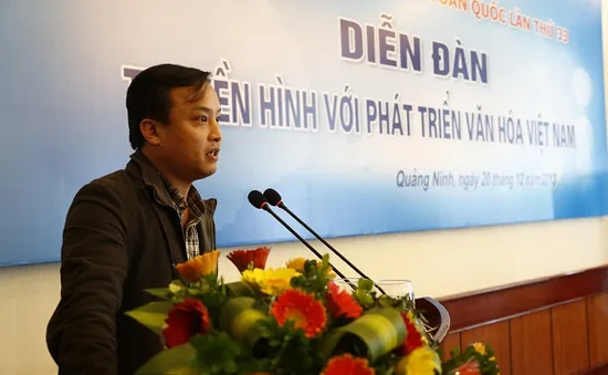 Sôi nổi diễn đàn "Truyền hình với phát triển văn hóa Việt Nam"