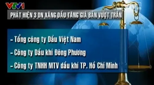 Phát hiện 3 doanh nghiệp xăng dầu tăng giá bán vượt trần