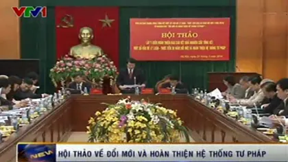 Góp ý Dự thảo Báo cáo về đổi mới và hoàn thiện hệ thống tư pháp