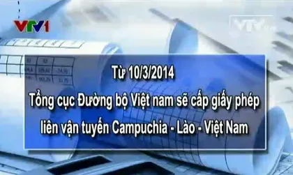 Từ 10/3: Cấp giấy phép liên vận Campuchia - Lào - Việt Nam