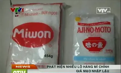 Mì chính Trung Quốc tuồn vào Việt Nam dưới thương hiệu nổi tiếng