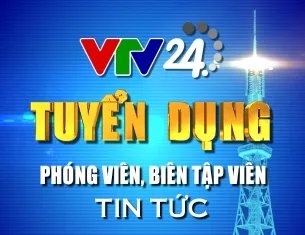 VTV24 thông báo về vòng phỏng vấn tiếp theo kỳ thi tuyển Đợt 1