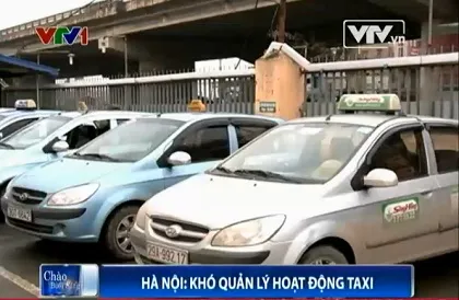Quản lý hoạt động taxi ở Hà Nội - Vì sao khó?
