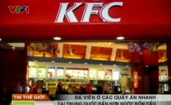 KFC Trung Quốc bán đá viên bẩn hơn… nước bồn cầu