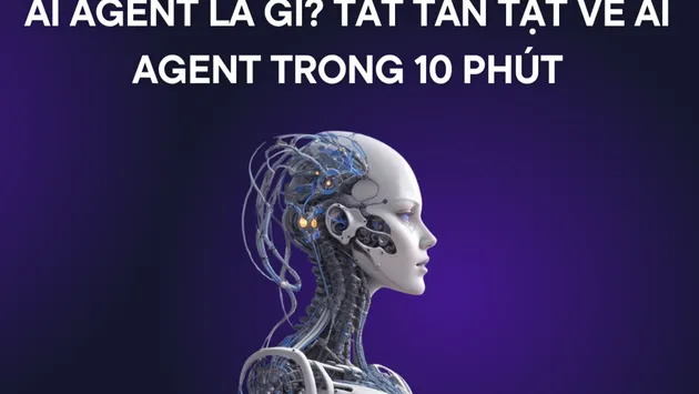 Ai agent: Bộ não số định hình tương lai - không chỉ là code, mà là trí thông minh đột phá