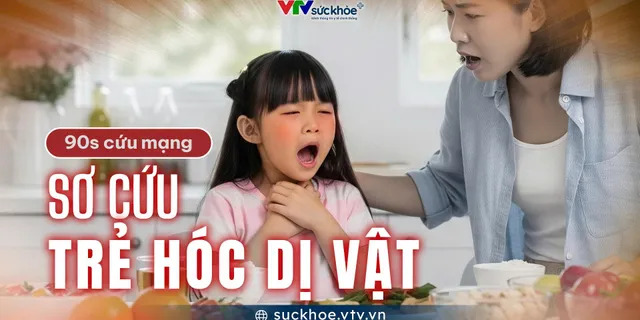 Sơ cứu trẻ hóc dị vật