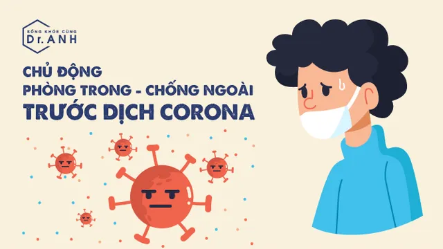 Chủ động phòng trong - chống ngoài trước dịch COVID-19