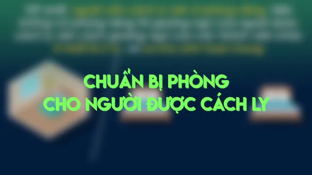Chuẩn bị phòng ở cho người tự cách ly tại nhà như thế nào?