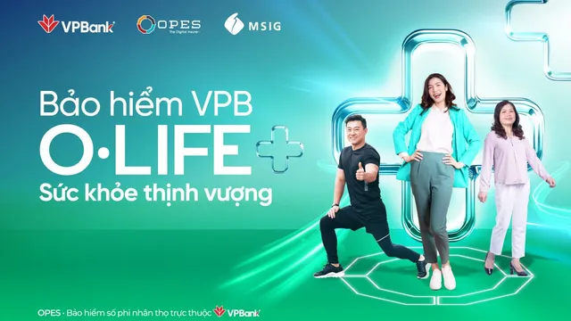 Bảo hiểm bệnh hiểm nghèo VPB O.Life+ An tâm tận hưởng cuộc sống thịnh vượng