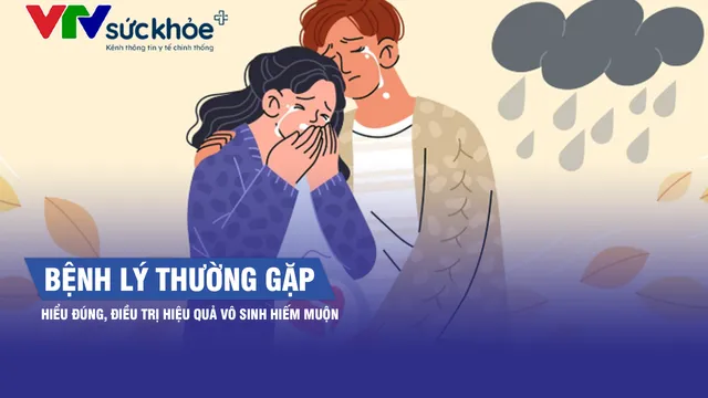 Hiểu đúng về vô sinh hiếm muộn