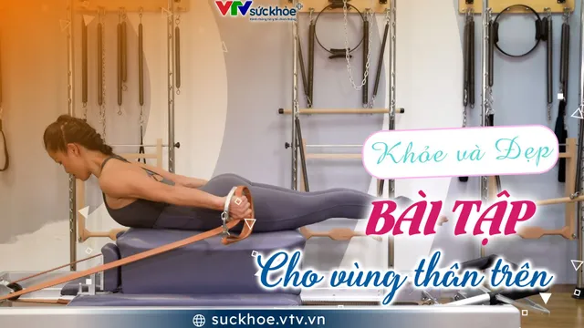 Bài tập cho vùng thân trên