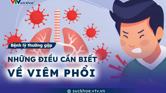 Những điều cần biết về viêm phổi