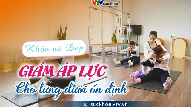 Giảm áp lực cho lưng dưới ổn định