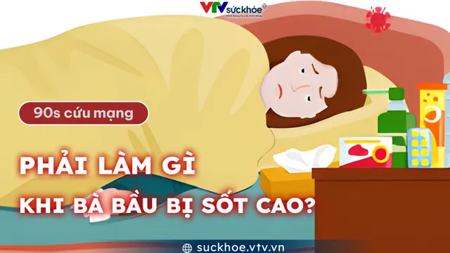 Phải làm gì khi bà bầu bị sốt cao?