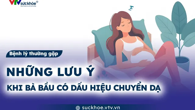 Những lưu ý khi bà bầu có dấu hiệu chuyển dạ