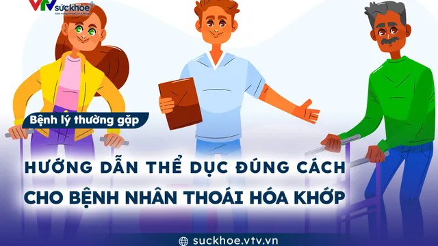 Hướng dẫn thể dục đúng cách cho bệnh nhân thoái hóa khớp