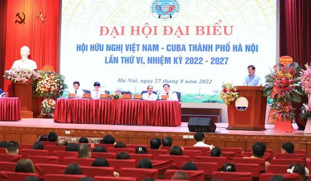 Hanoi’s Vietnam – Cuba Friendship Association holds 6th congress