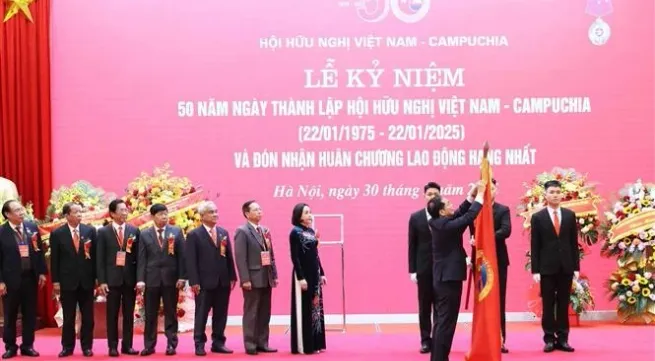 First-class Labour Order bestowed upon Vietnam-Cambodia Friendship Association