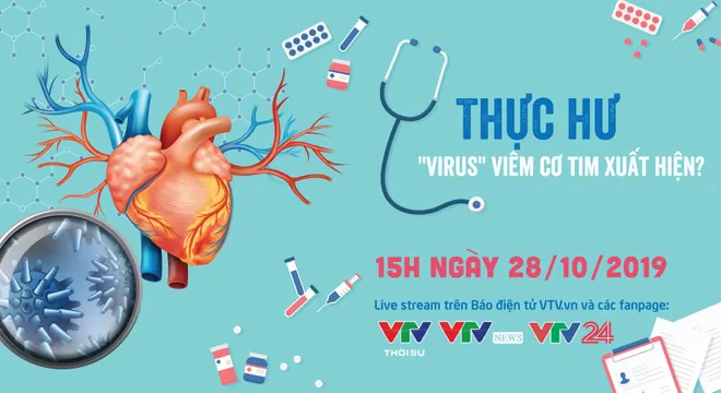 Giao lưu trực tuyến: Thực hư "virus" viêm cơ tim xuất hiện?