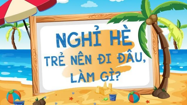 Giao lưu trực tuyến: Mùa hè ý nghĩa cho trẻ