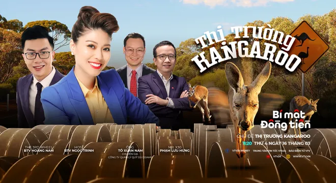 [11h20 ngày 16/3] Bí mật đồng tiền số 12: Thị trường Kangaroo