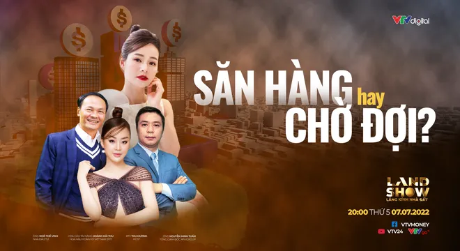Landshow: “Săn” hàng hay chờ đợi?