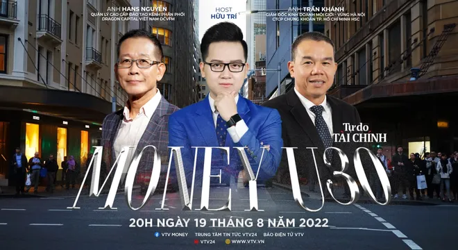 [20h00 ngày 19/8] MONEYtalk số 34: "MONEY U30"