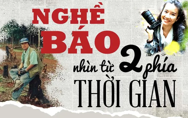 Nghề báo nhìn từ hai phía thời gian