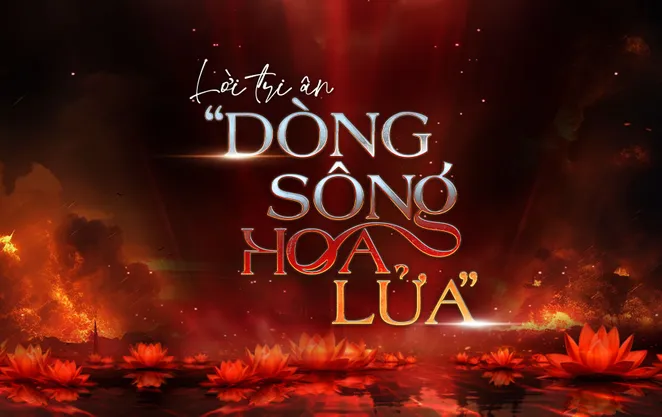 "Lời tri ân - Dòng sông Hoa Lửa": Đêm nghệ thuật sử thi tái hiện huyền thoại bến phà Long Đại