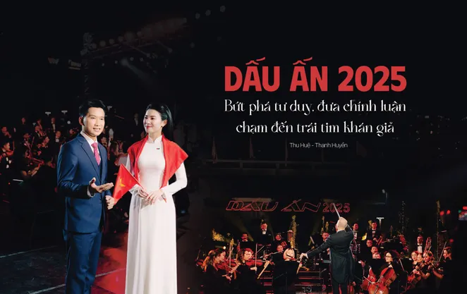 Dấu ấn 2025: Bứt phá tư duy, đưa chính luận chạm đến trái tim khán giả